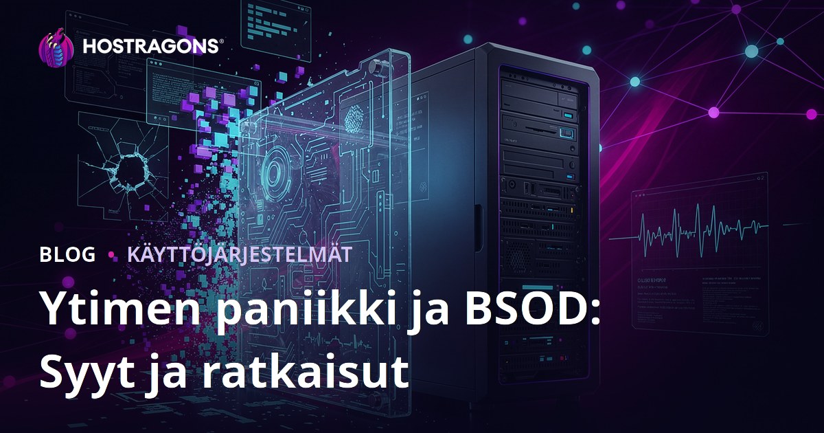 Ytimen paniikki ja BSOD: Syyt ja ratkaisut