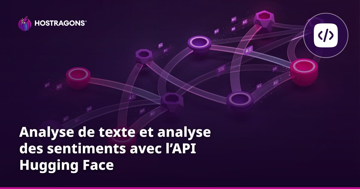 Analyse de texte et analyse des sentiments avec l’API Hugging Face
