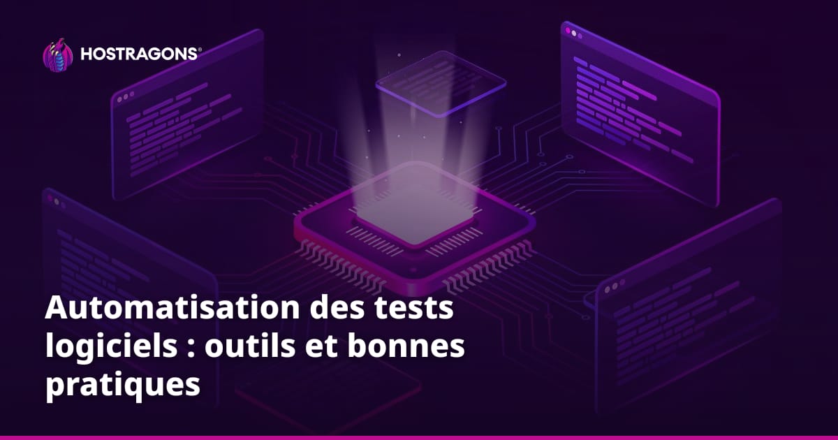 Automatisation des tests logiciels : outils et bonnes pratiques