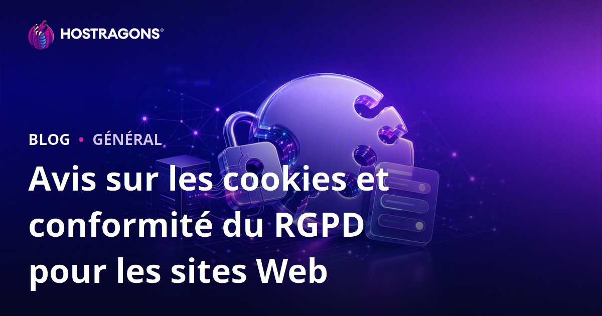 Avis sur les cookies et conformité du RGPD pour les sites Web