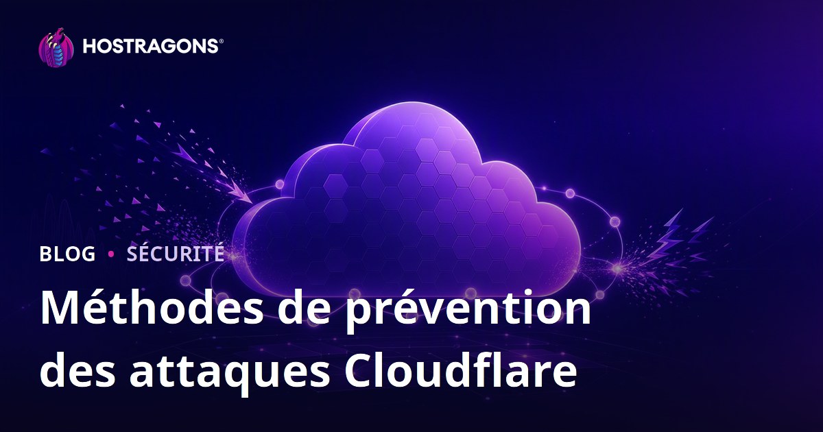 Méthodes de prévention des attaques Cloudflare