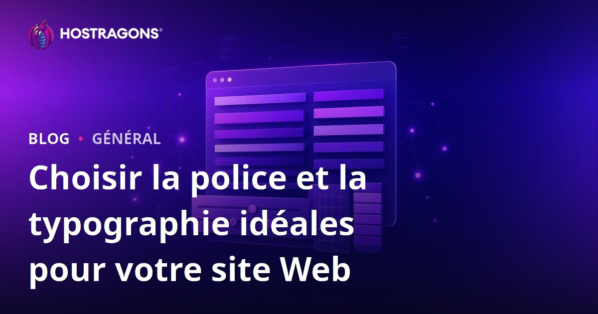 Choisir la police et la typographie idéales pour votre site Web