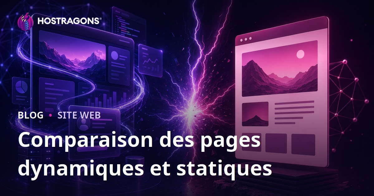 Comparaison des pages dynamiques et statiques