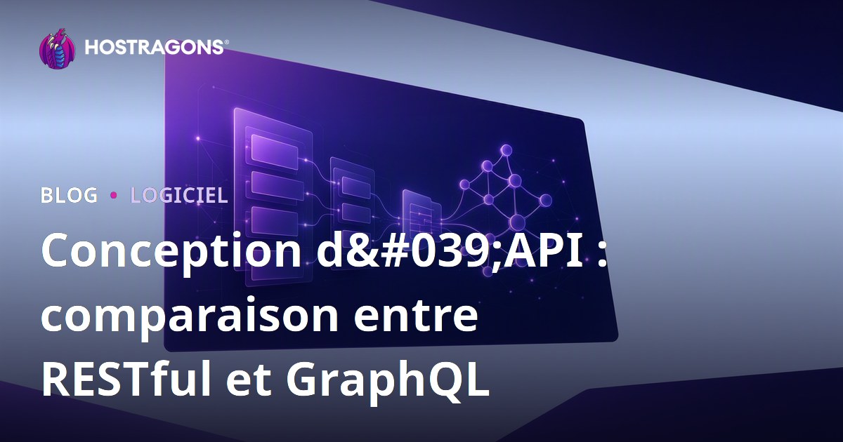 Conception d'API : comparaison entre RESTful et GraphQL