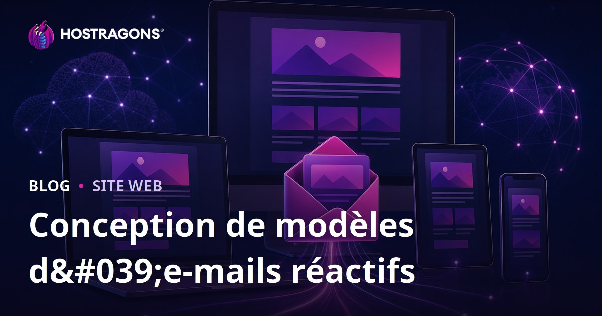 Conception de modèles d'e-mails réactifs