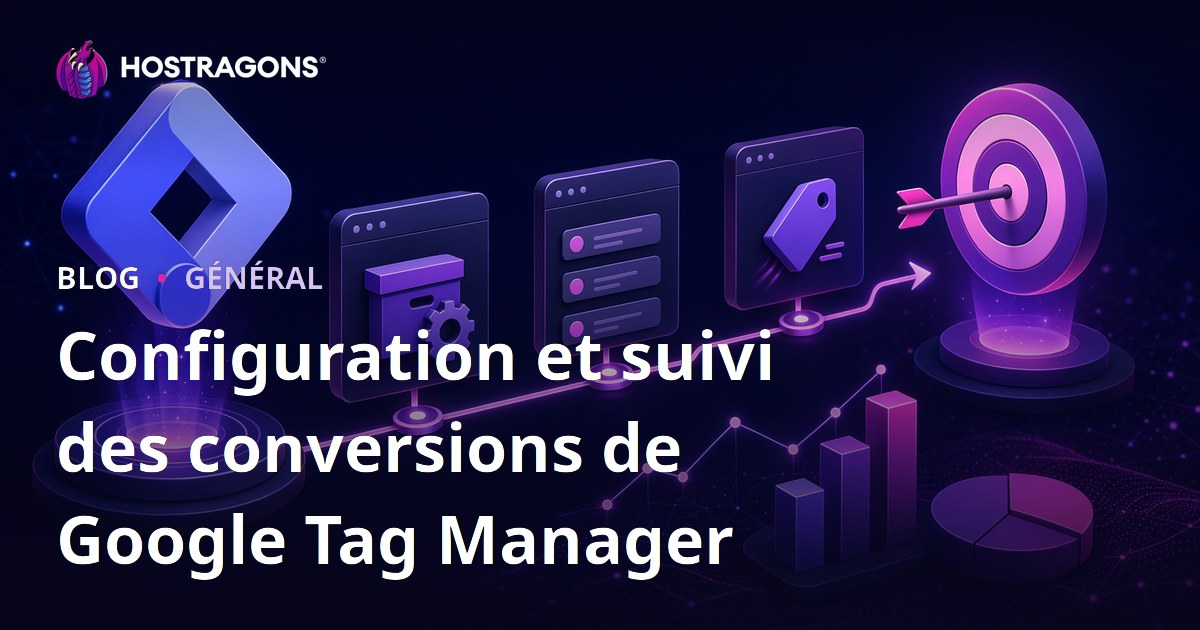 Configuration et suivi des conversions de Google Tag Manager