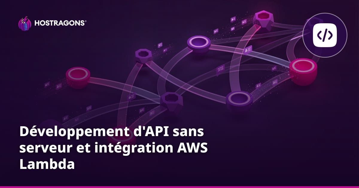 Développement d'API sans serveur et intégration AWS Lambda