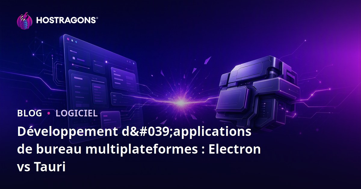Développement d'applications de bureau multiplateformes : Electron vs Tauri