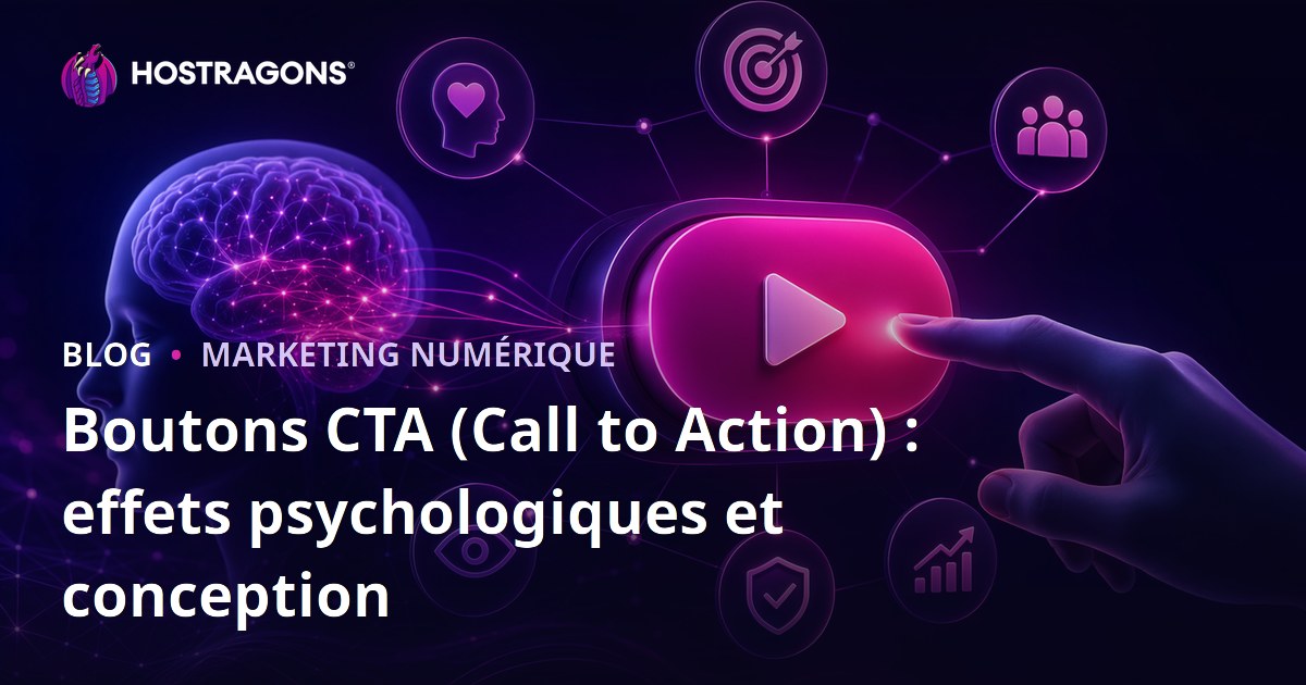 Boutons CTA (Call to Action) : effets psychologiques et conception