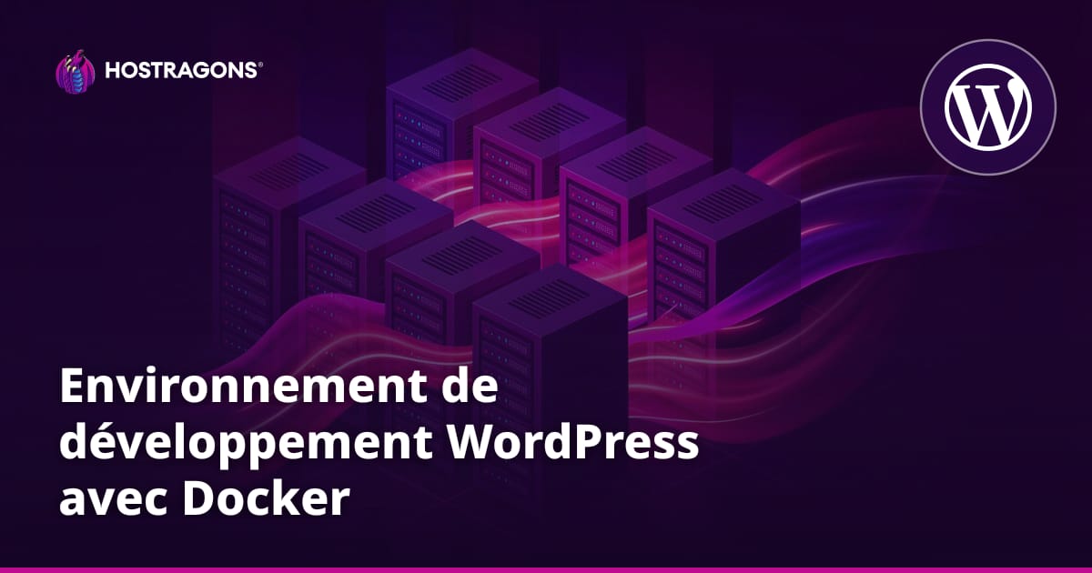 Environnement de développement WordPress avec Docker