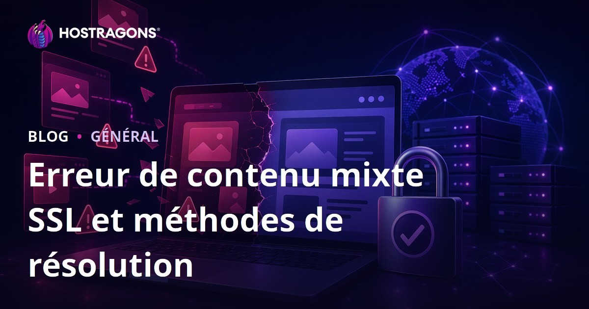Erreur de contenu mixte SSL et méthodes de résolution