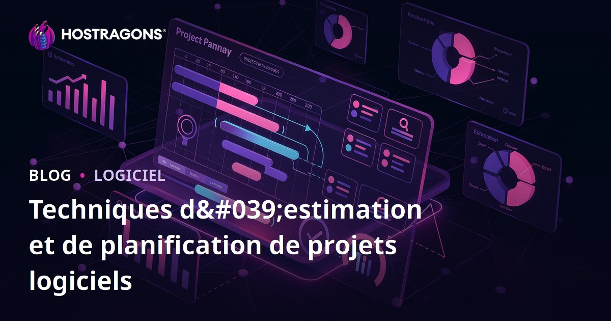 Techniques d'estimation et de planification de projets logiciels
