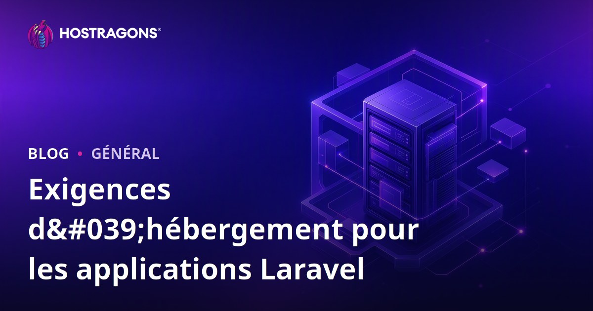 Exigences d'hébergement pour les applications Laravel