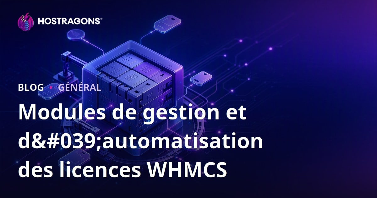 Modules de gestion et d'automatisation des licences WHMCS