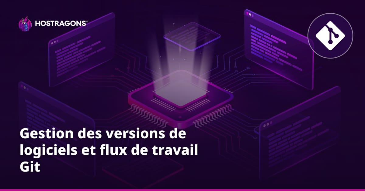 Gestion des versions de logiciels et flux de travail Git