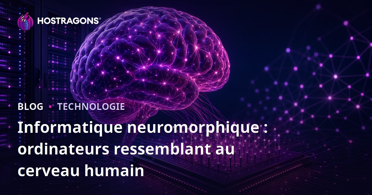Informatique neuromorphique : ordinateurs ressemblant au cerveau humain
