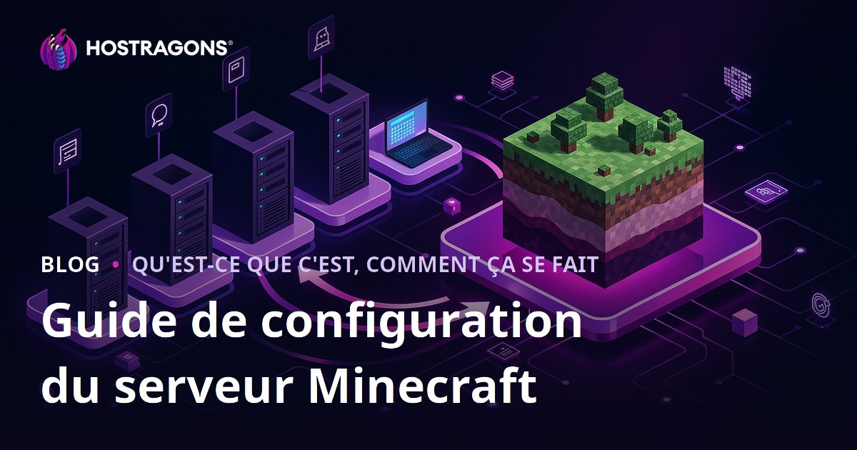 Guide de configuration du serveur Minecraft