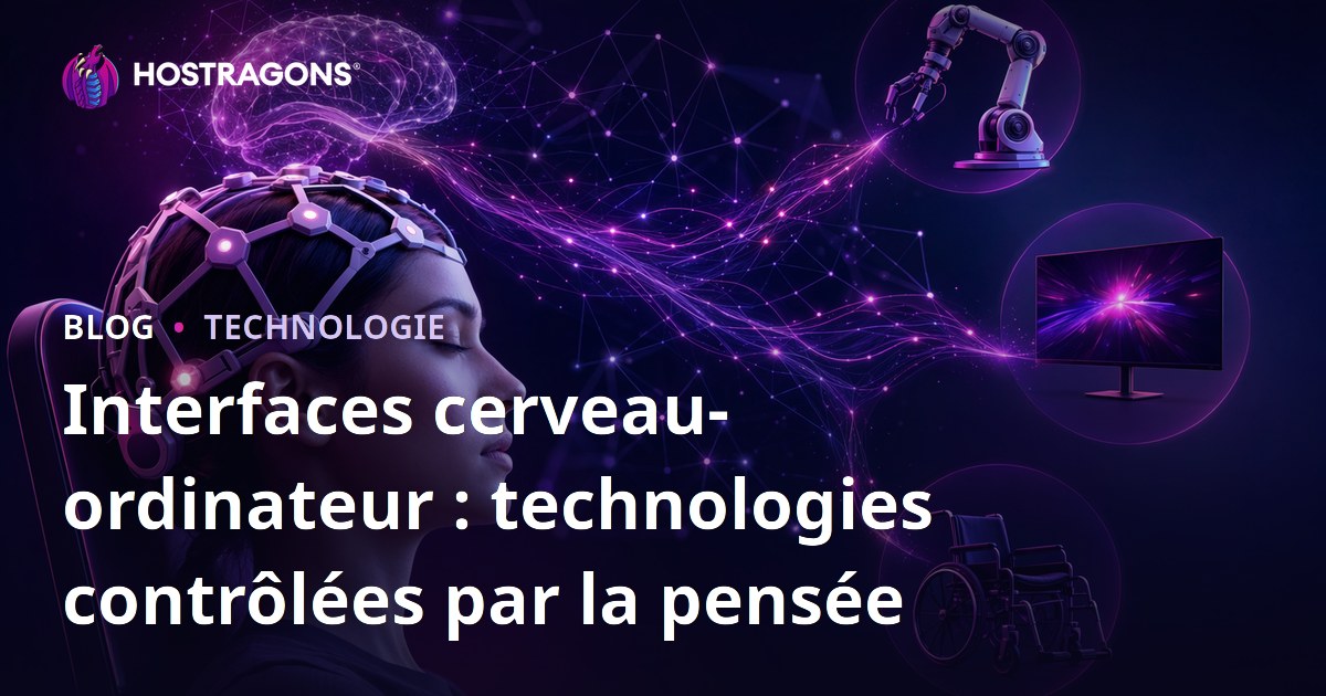 Interfaces cerveau-ordinateur : technologies contrôlées par la pensée