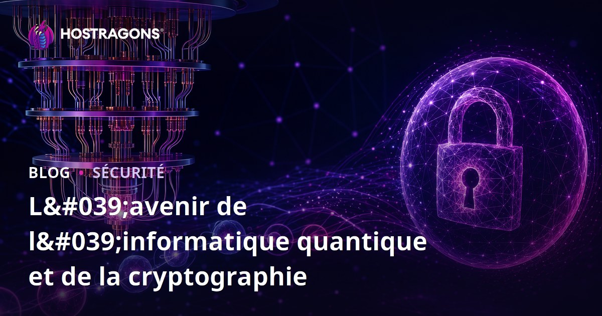 L'avenir de l'informatique quantique et de la cryptographie