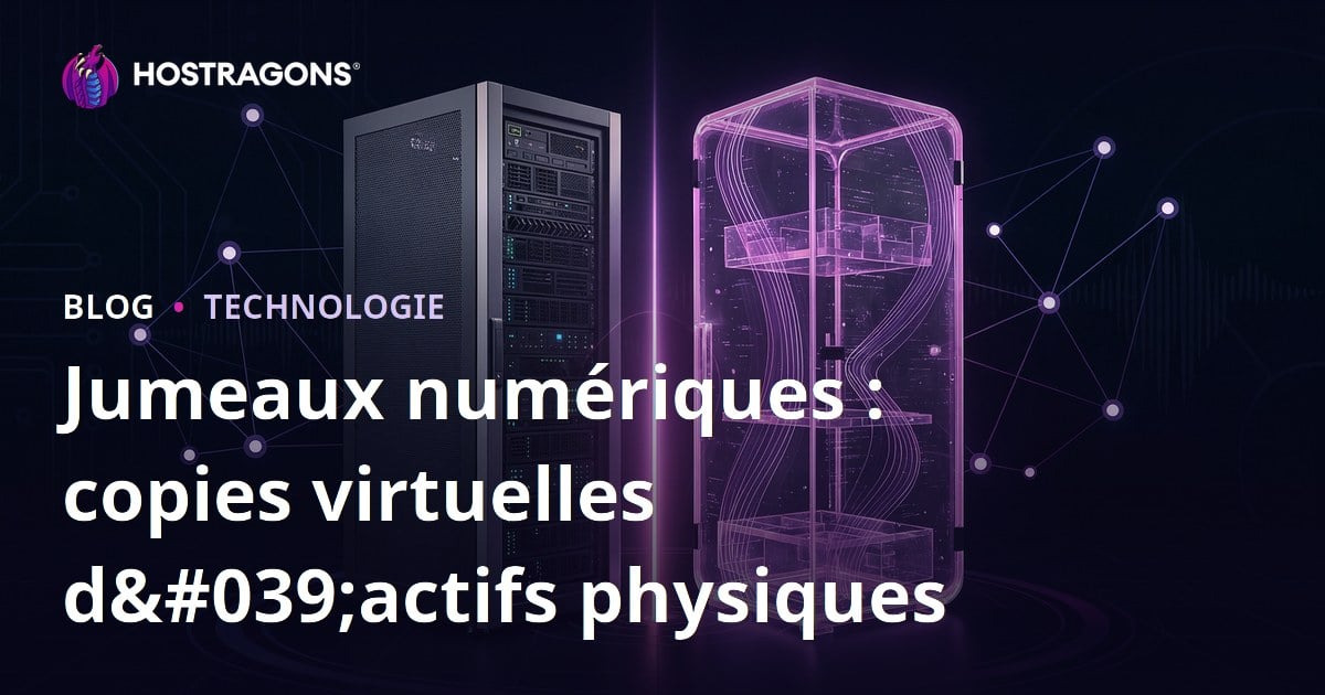Jumeaux numériques : copies virtuelles d'actifs physiques