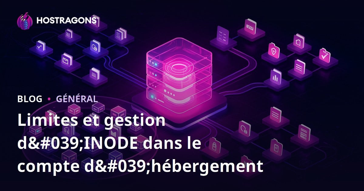 Limites et gestion d'INODE dans le compte d'hébergement