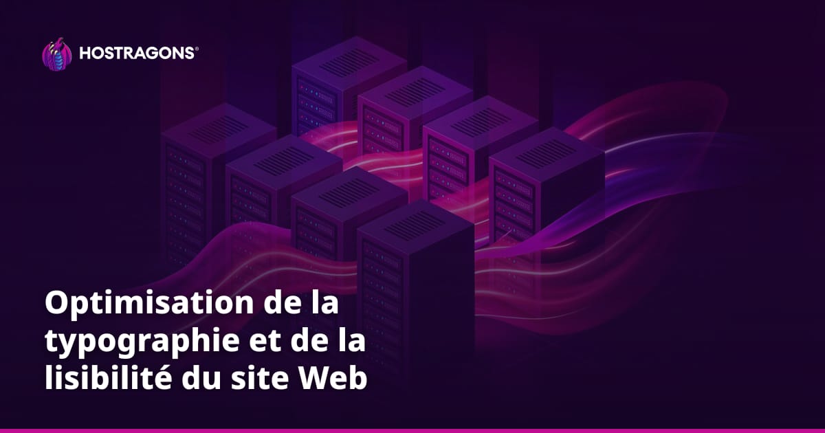 Optimisation de la typographie et de la lisibilité du site Web
