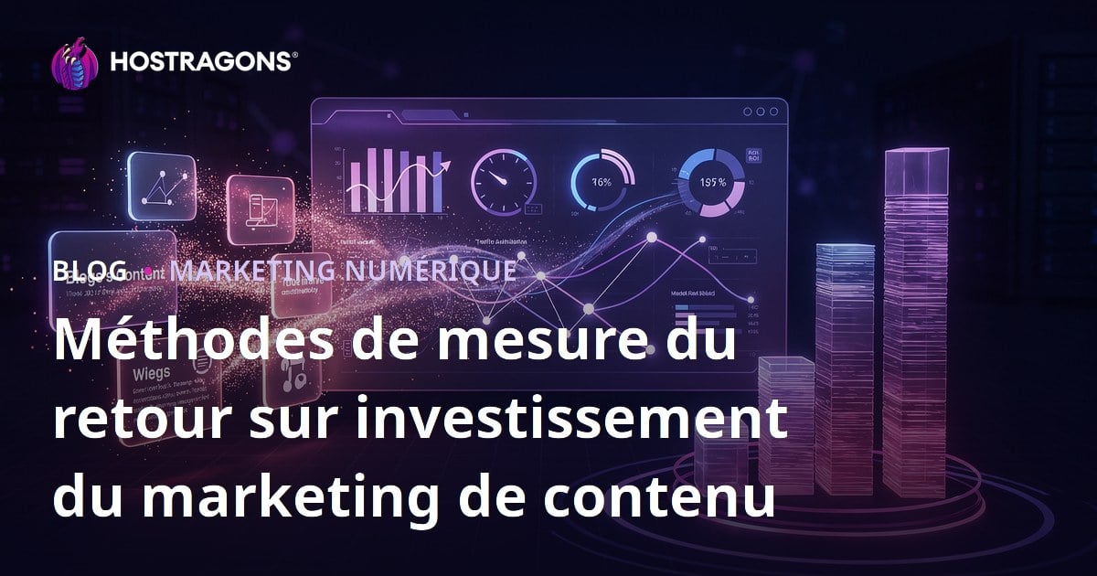 Méthodes de mesure du retour sur investissement du marketing de contenu