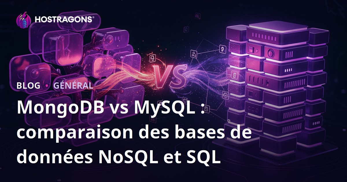 MongoDB vs MySQL : comparaison des bases de données NoSQL et SQL