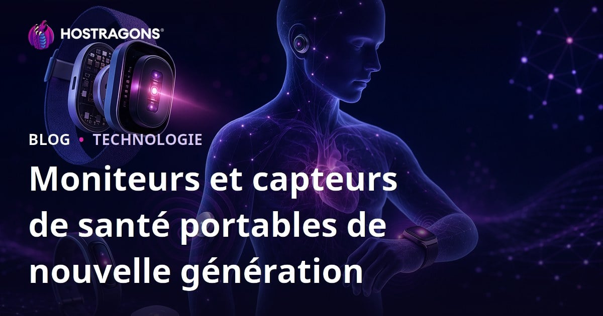 Moniteurs et capteurs de santé portables de nouvelle génération