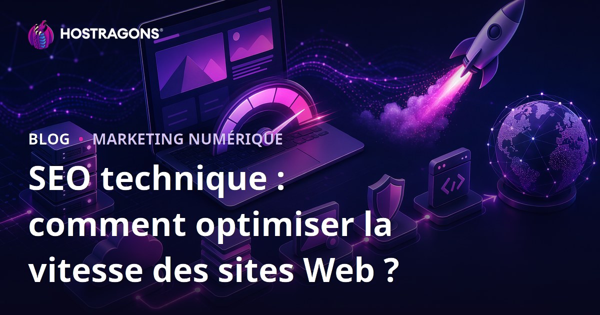 SEO technique : comment optimiser la vitesse des sites Web ?