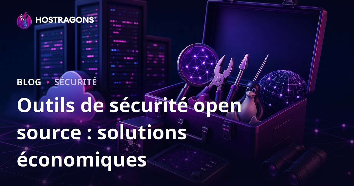 Outils de sécurité open source : solutions économiques