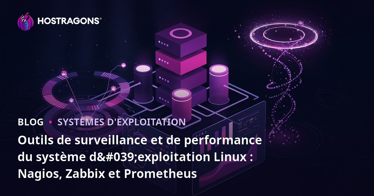 Outils de surveillance et de performance du système d'exploitation Linux : Nagios, Zabbix et Prometheus