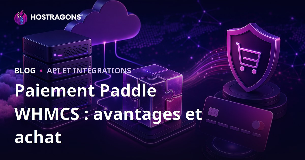 Paiement Paddle WHMCS : avantages et achat