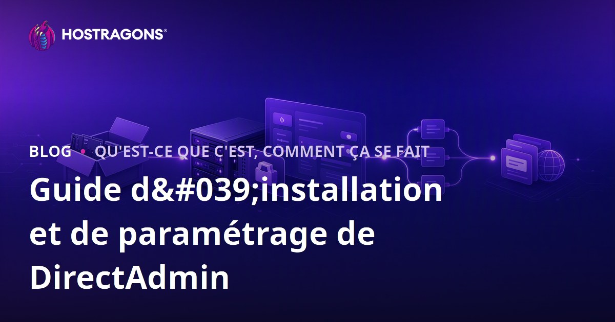 Guide d'installation et de paramétrage de DirectAdmin