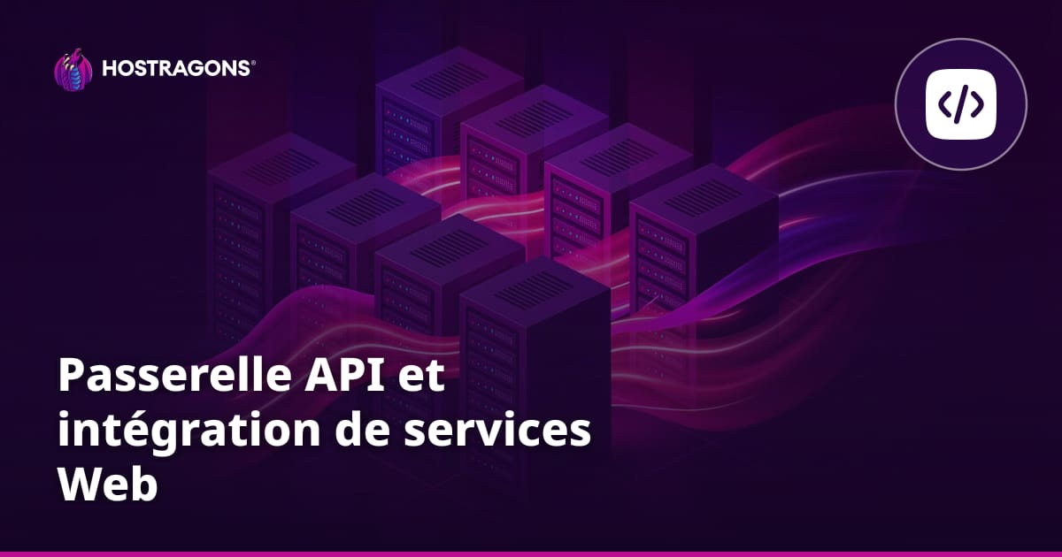 Passerelle API et intégration de services Web