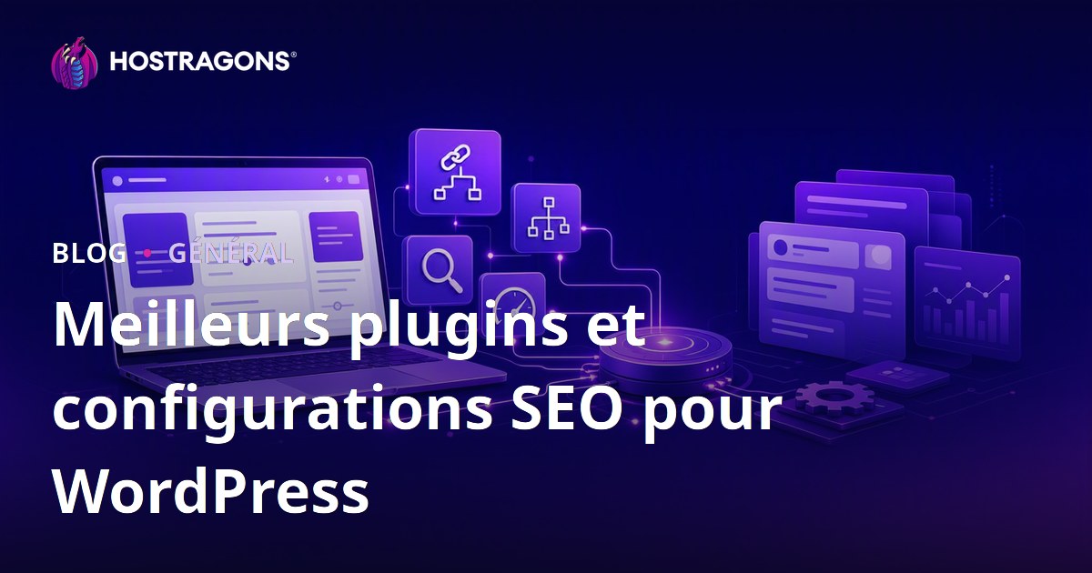 Meilleurs plugins et configurations SEO pour WordPress