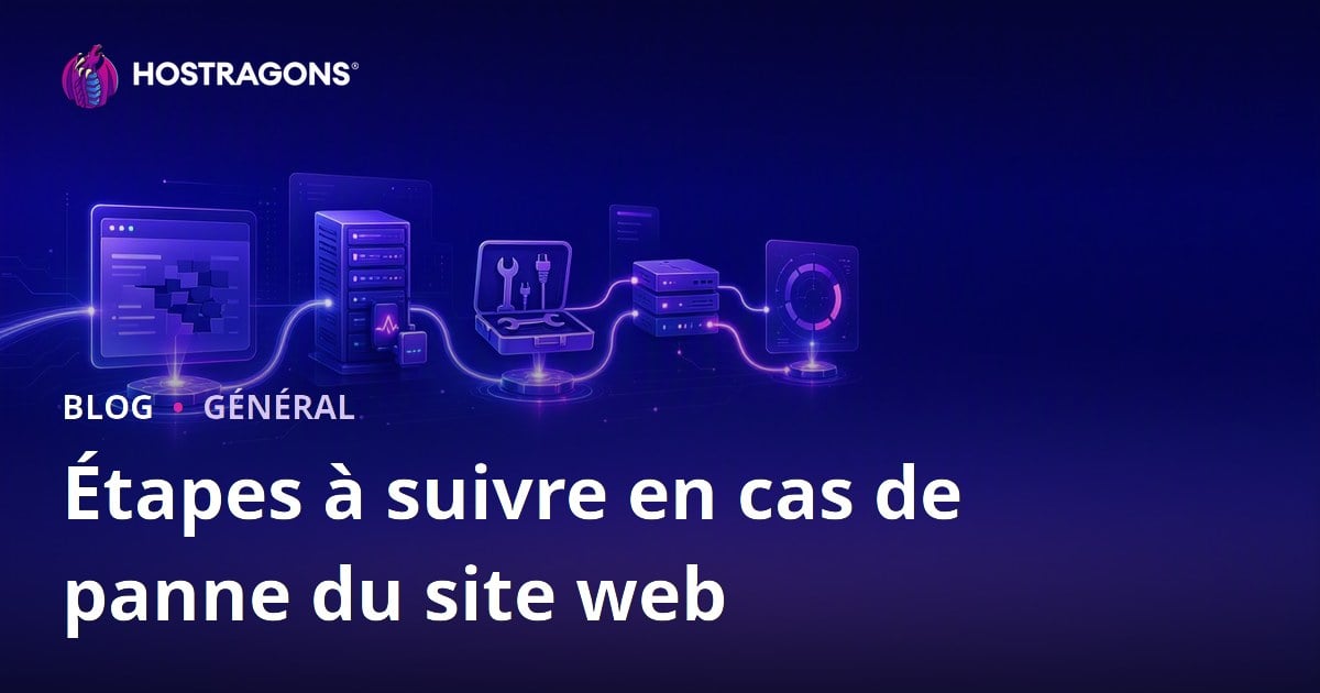 Étapes à suivre en cas de panne du site web