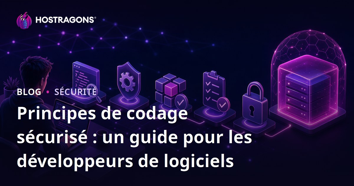Principes de codage sécurisé : un guide pour les développeurs de logiciels