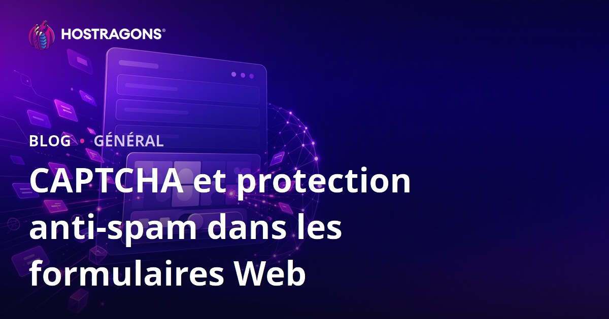 CAPTCHA et protection anti-spam dans les formulaires Web