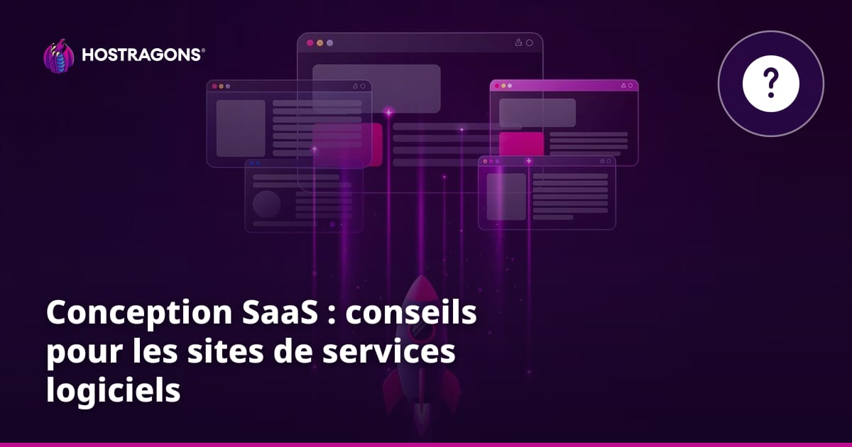Conception SaaS : conseils pour les sites de services logiciels