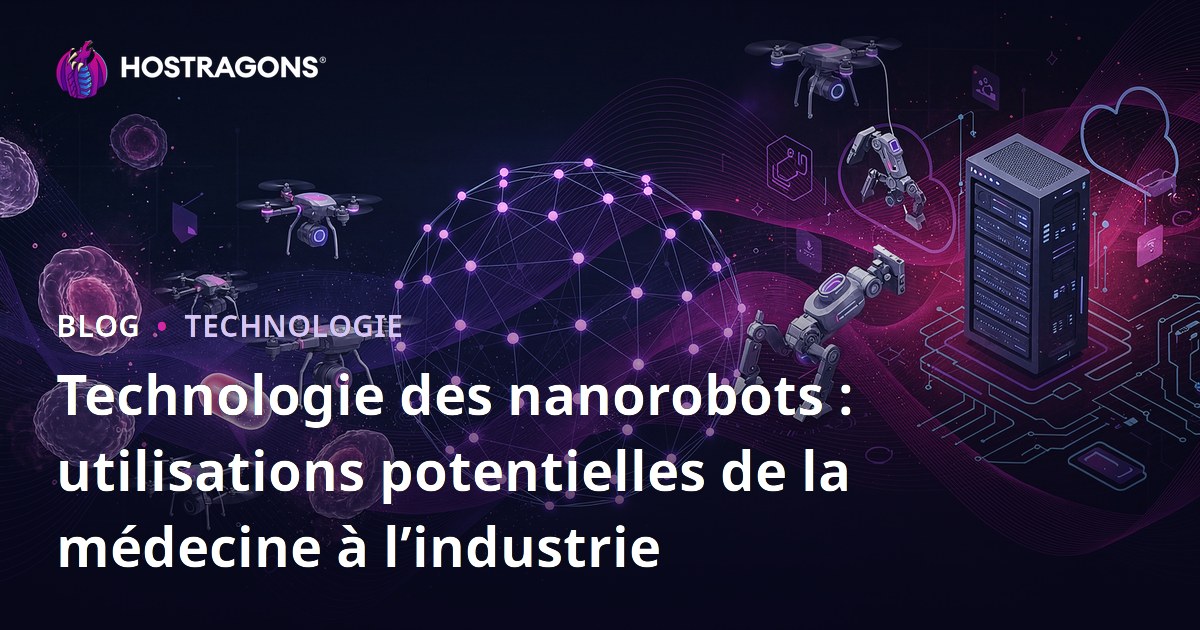 Technologie des nanorobots : utilisations potentielles de la médecine à l’industrie