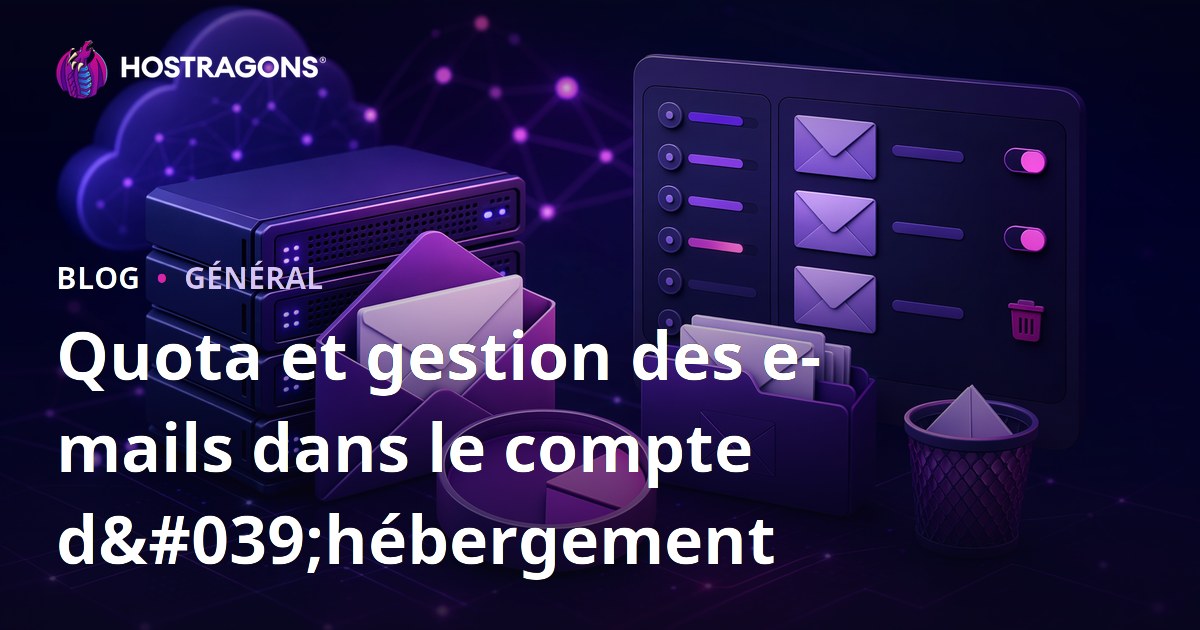 Quota et gestion des e-mails dans le compte d'hébergement