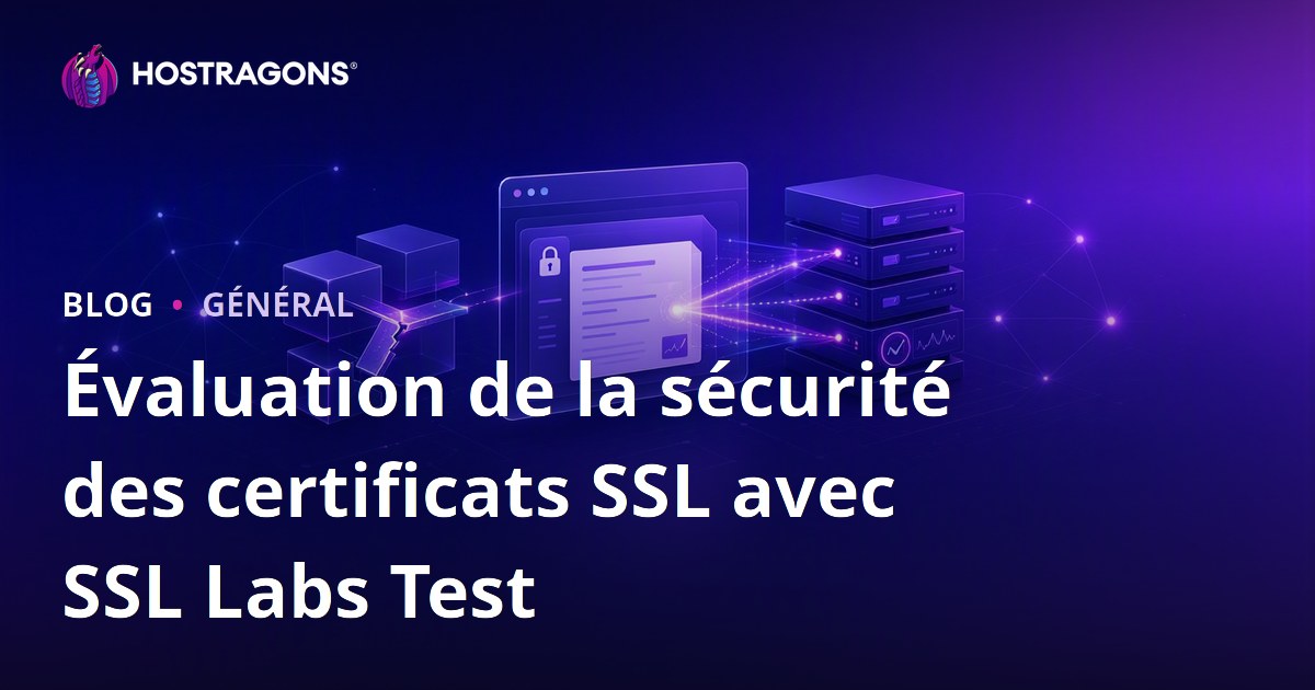 Évaluation de la sécurité des certificats SSL avec SSL Labs Test