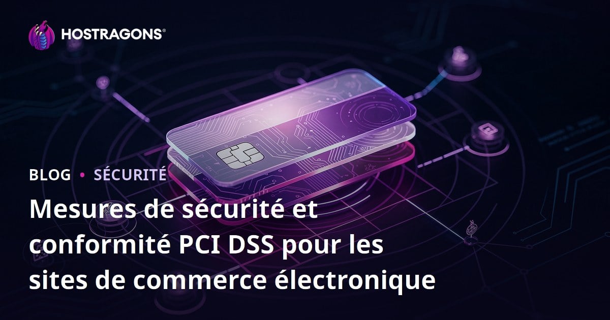 Mesures de sécurité et conformité PCI DSS pour les sites de commerce électronique