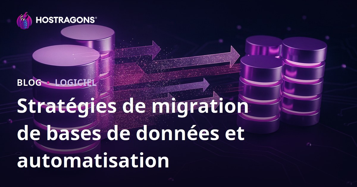 Stratégies de migration de bases de données et automatisation