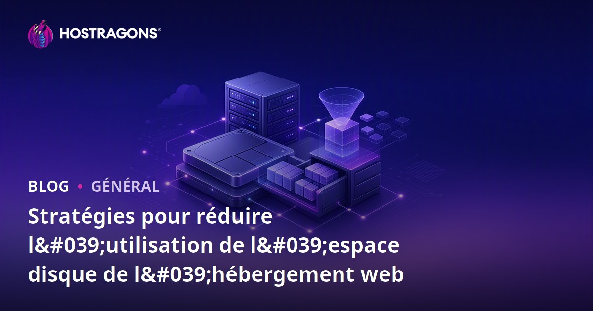 Stratégies pour réduire l'utilisation de l'espace disque de l'hébergement web