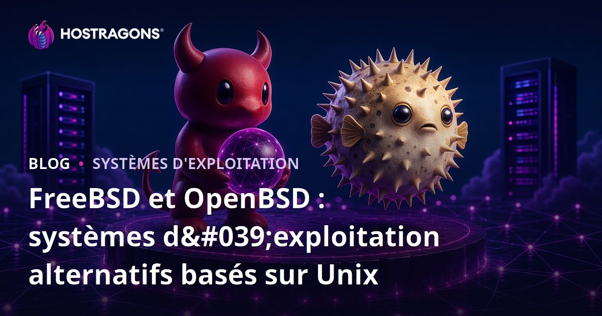 FreeBSD et OpenBSD : systèmes d'exploitation alternatifs basés sur Unix