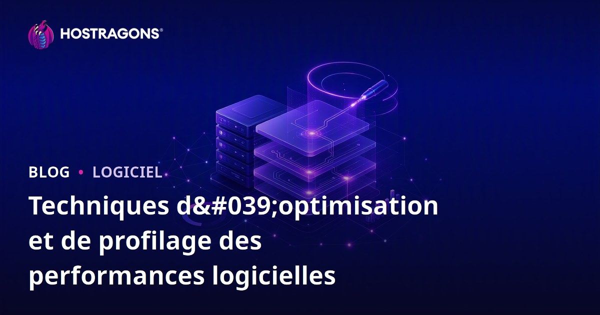 Techniques d'optimisation et de profilage des performances logicielles