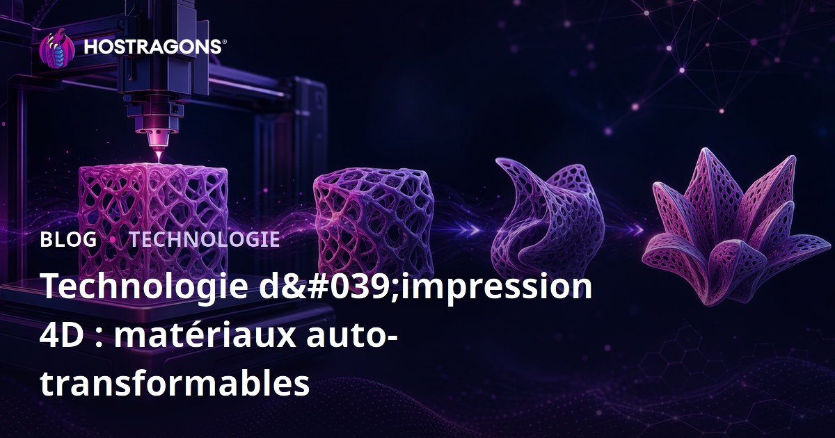 Technologie d'impression 4D : matériaux auto-transformables