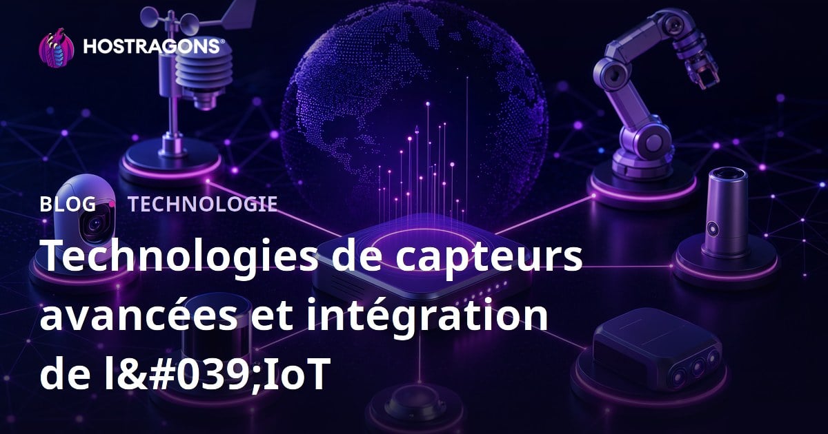 Technologies de capteurs avancées et intégration de l'IoT